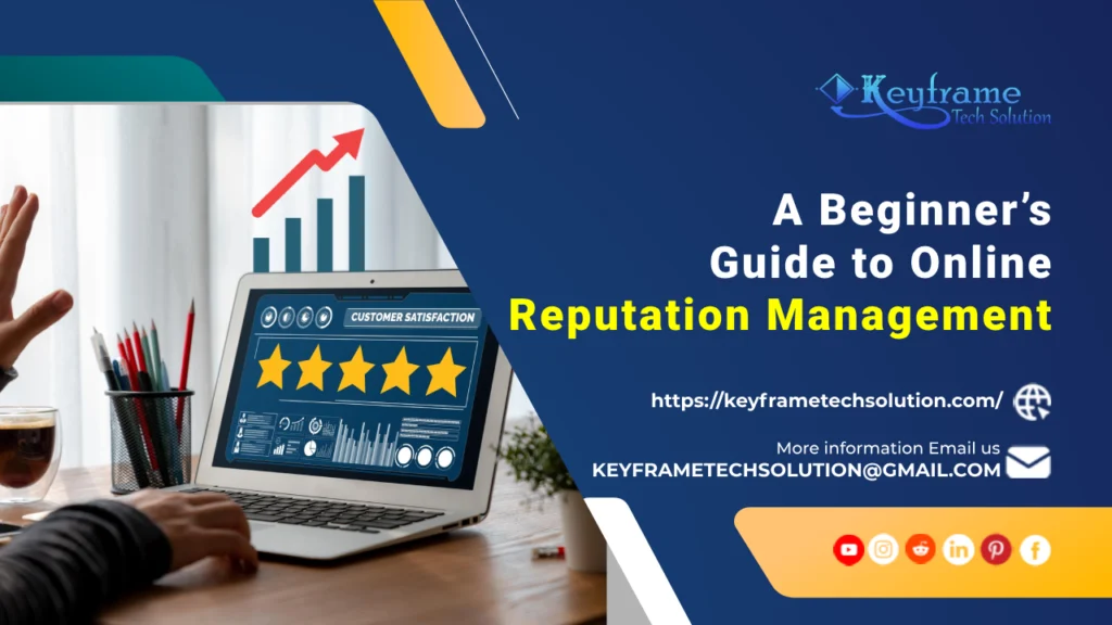 A Beginner’s Guide to Online Reputation Management