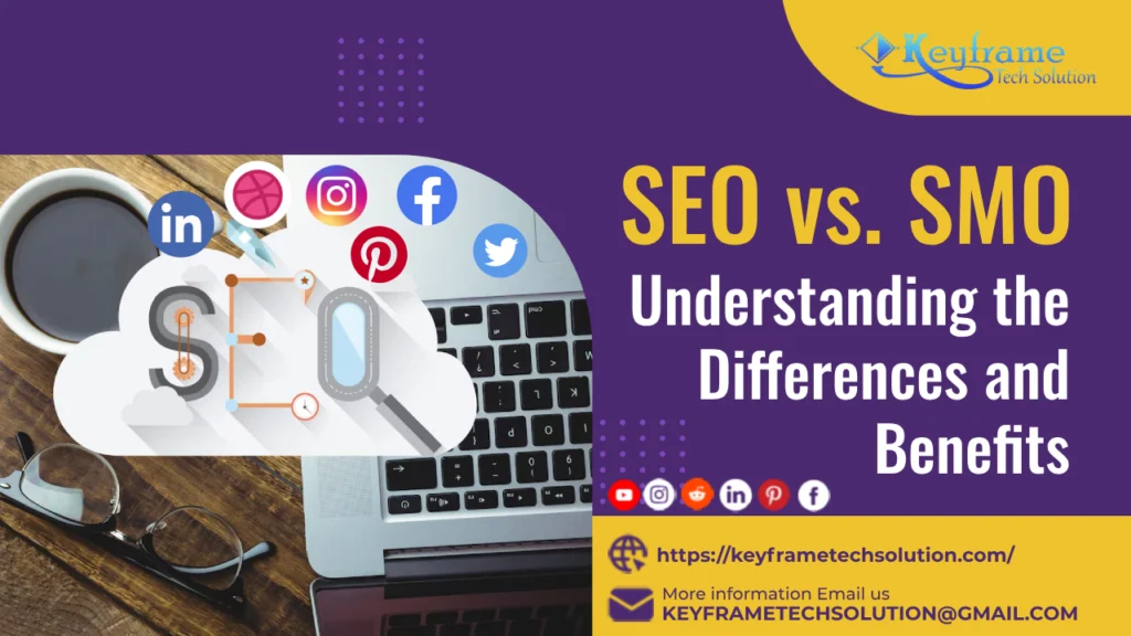 SEO vs. SMO: Understanding the Differences and Benefits