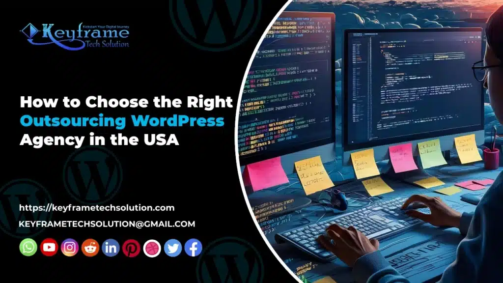 How to Choose the Right Outsourcing WordPress Agency in the USA